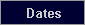 Dates
